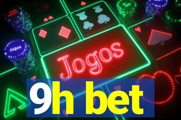 9h bet